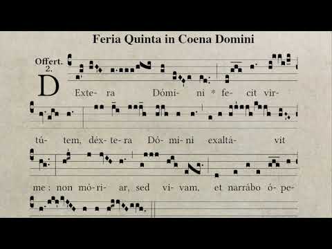 Feria V in Coena Domini: Offertorium - Dextera Domini
