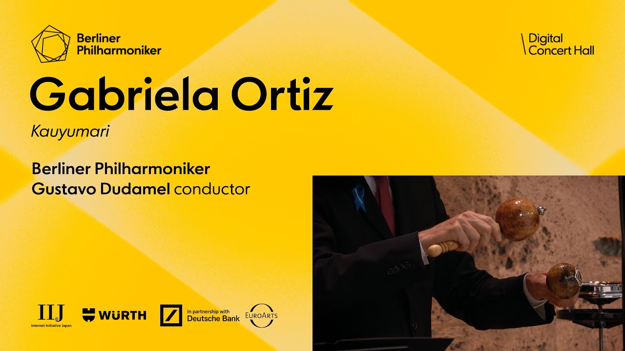 Ortiz: Kauyumari / Dudamel · Berliner Philharmoniker