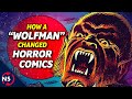 How A Wolfman Changed Horror Comics