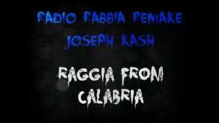 RADIO RABBIA REMAKE | J.KASH | RAGGIA FROM CALABRIA
