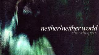 NEITHER/NEITHER WORLD Fallen