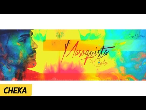 Masoquista - Cheka | Audio Oficial (Prod. SagaNeutron)