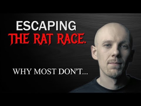 Escaping The Rat Race | Why Most Don't.