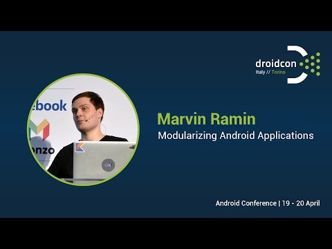 Modularizing Android Applications - Marvin Ramin