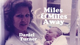 Miles and Miles Away Music Video