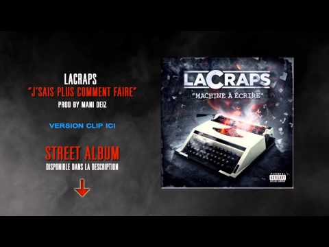 LACRAPS - J'sais plus comment faire (Prod by Mani Deïz)