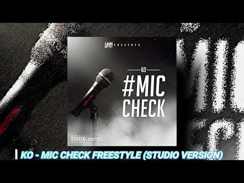 Kay-O - Mic Check Freestyle (Studio Version) (Prod. Bkay)