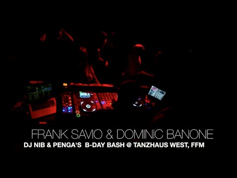Frank Savio & Dominic Banone (b2b) @ DJ Nib's Bday 09.01.2016 (Tanzhaus West, Frankfurt)