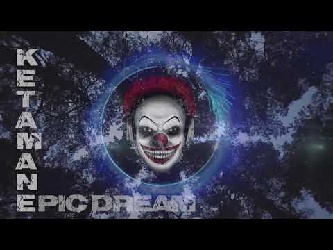 ♫ Ketamane - Epic Dream ♫ ♪ Tribecore 170bpm ♪