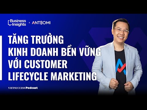 OmniNext #4 | Tăng trưởng kinh doanh bền vững với Customer Lifecycle Marketing