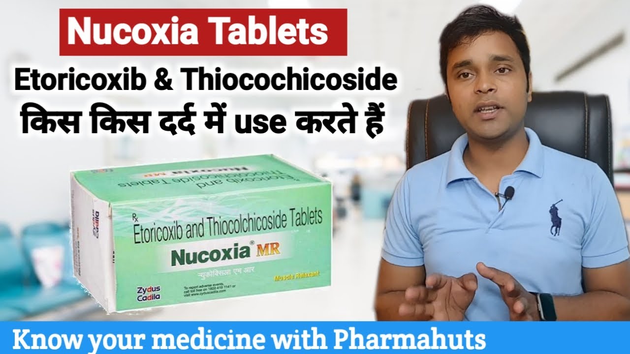 Watch video Etoricoxib and thiocolchicoside tablets | Nucoxia mr tablet uses in hindi | Medicine for severe Pain Now Etoricoxib and thiocolchicoside tablets | Nucoxia mr tablet uses in hindi | Medicine for severe Pain