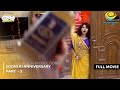 Sodhi Ki Anniversary FULL MOVIE Part 3 Taarak Mehta Ka Ooltah Chashmah Ep 3954 To 3956