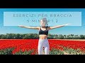 Esercizi Per Le Braccia Tonifica In 5 Min E Senza Pesi Pt 2