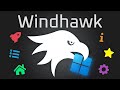 Windhawk The Best Windows Tweaker Application 38 Mods In 15 Mins