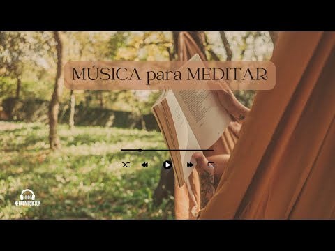 Música para MEDITAR e DESACELERAR A MENTE  - 1 Hora de Meditação - Esvazie Seus Pensamentos