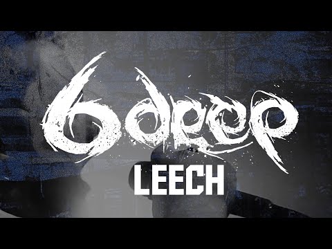 6deep - LEECH (Official Music Video)
