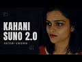 Kahani Suno 2 0 Female Cover Kaifi Khalil Kalyani Chauhan