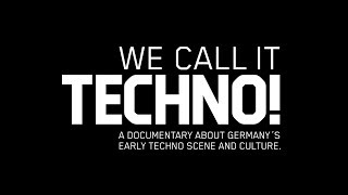 We Call It Techno! Documentary (English Subtitles)
