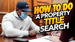 How To Do A Property Title Search