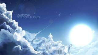 New Reverian - "Freedom Flights"