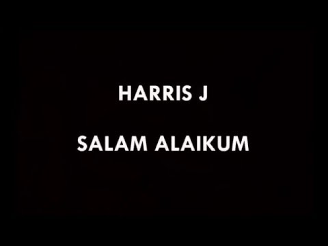 download lagu mp3 mp4 Lirik Harris J Assalamualaikum, download mp3 Lirik Harris J Assalamualaikum free downloadn, video klip Lirik Harris J Assalamualaikum