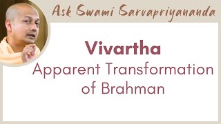 If Brahman is self-fulfilled, why is there a need to appear as Jiva, Jagat & Ishvara | Vivartha