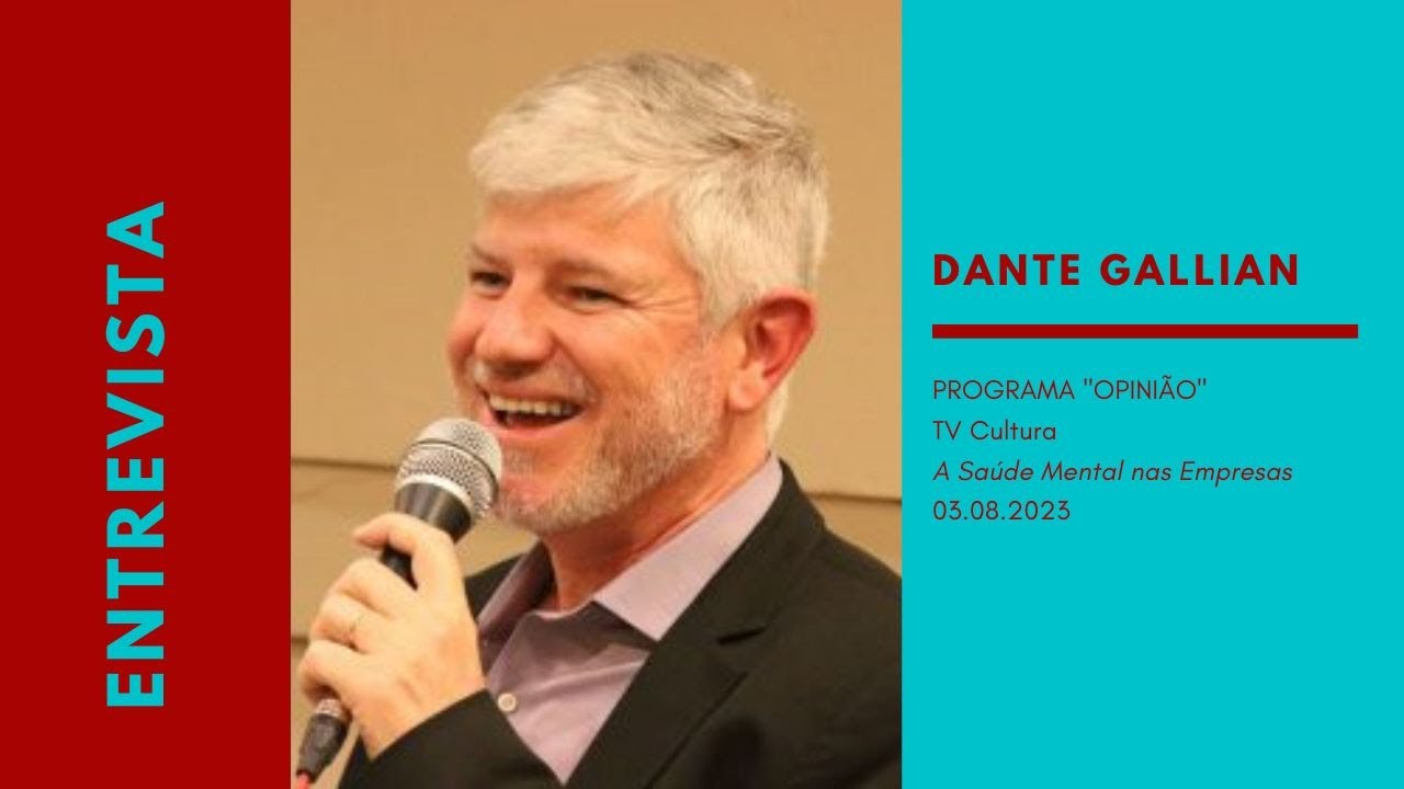 Entrevista | Programa Opinião - TV Cultura: A Saúde Mental nas Empresas