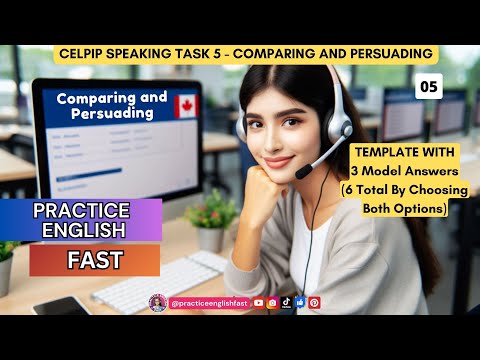CELPIP Speaking Task 5 Template | Comparing and Persuading | Questions with Model Answers! #celpip