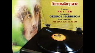 GEORGE HARRISON - FASTER