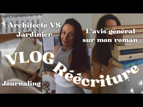 Vlog réécriture ( devenir écrivain, terminer son roman, méthodes d'écriture, journaling...)