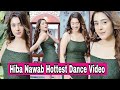 Hiba Nawab Hottest Dance Video Hiba Nawab