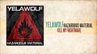 Yelawolf - Kill My Nightmare