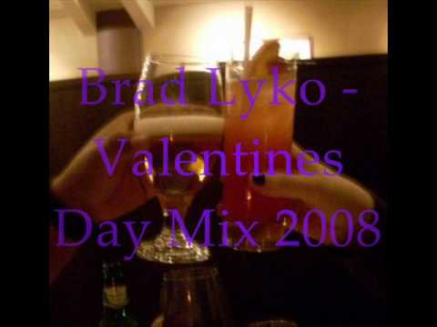 Brad Lyko- Valentines Day  Mix  ( 2008 )