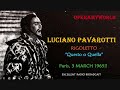 Luciano Pavarotti sings "Questo o Quella" Live in Paris (3/3/1965) [Excellent Sound]