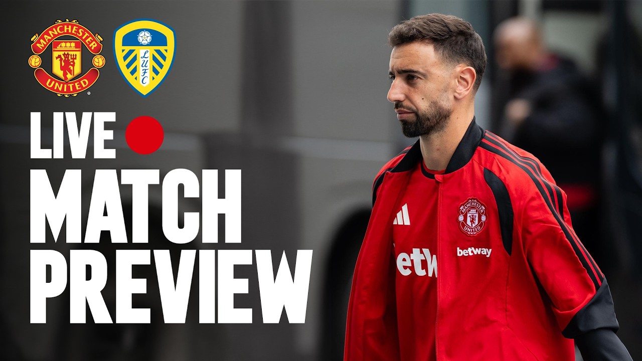 Manchester United v Leeds United | Match Preview | Man Utd Pre-Season 2026/27
