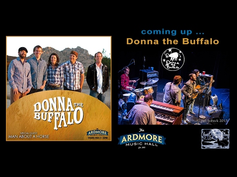 2017-02-02 - Donna the Buffalo w/ Man About A Horse - Ardmore Music Hall