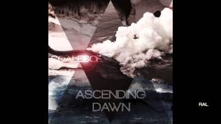 Ascending Dawn - 'Coalesce'