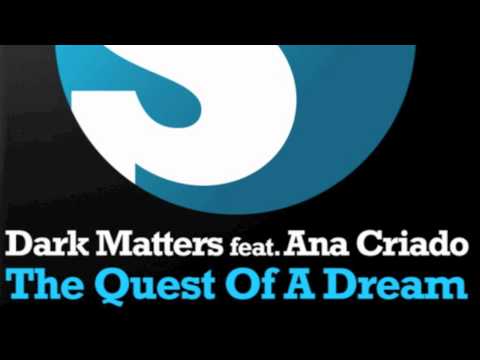 Dark Matters ft Ana Criado The Quest of a Dream (Album Original)