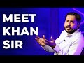 Meet Khan Sir | Episode 29