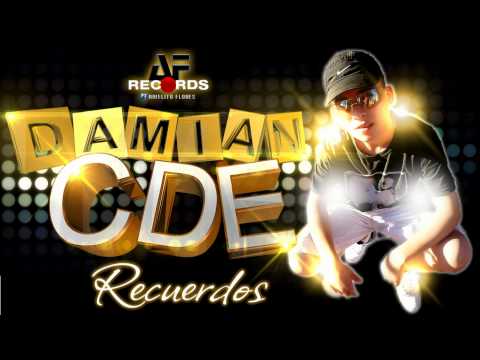 DAMIAN CDE - Recuerdos ( Prod. by AF Records )