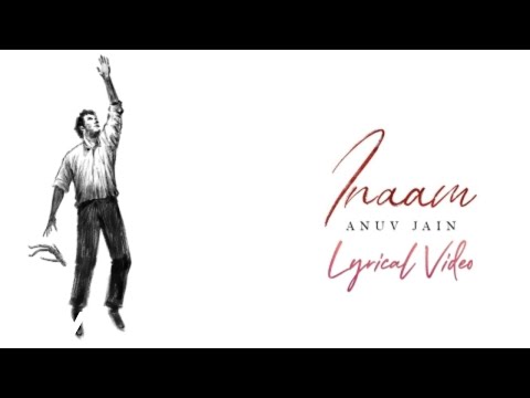 Anuv Jain - INAAM (Official Lyrical Video)