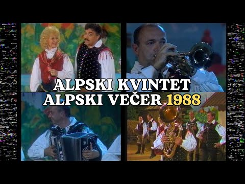 Alpski Kvintet - Alpski Večer 1988