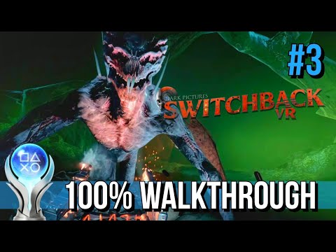 The Dark Pictures Switchback VR - 100% Walkthrough Part 3 | House of Ashes