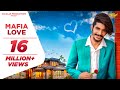 Gulzaar Chhaniwala - Mafia Love | Haryanvi Songs 2019