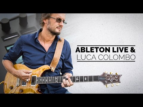Ableton Live and Push - Guitar Performance with Luca Colombo