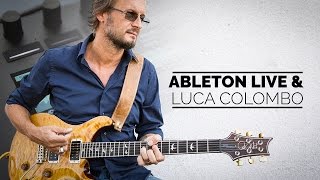 Ableton Live and Push - Guitar Performance with Luca Colombo