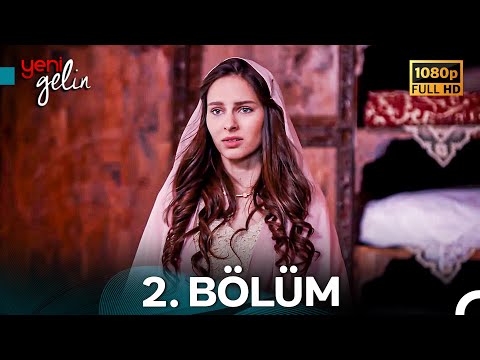 Yeni Gelin 2. Bölüm Full HD