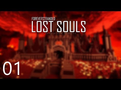 Forever Stranded Lost Souls - GETTING STARTED [E01] (Modded Minecraft)