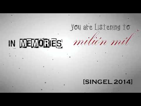 In Memories - In Memories- Milión míľ (music video) HD