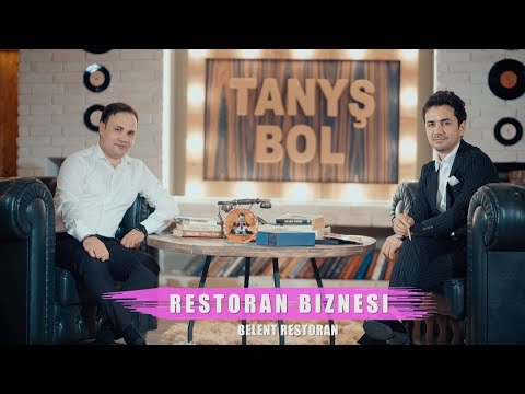 Tanyş Bol | Restoran Biznesi we restoranlary özgertmekde uly rol oýnan Begenç Meredowyň hekaýasy